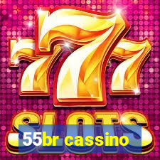 55br cassino